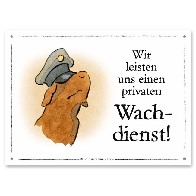 Warnschild: Privater Wachdienst!